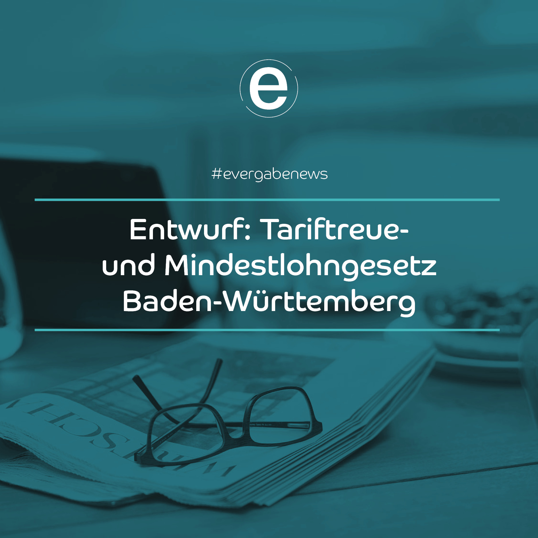 Tariftreue & Mindestlohngesetz BadenWürttemberg evergabe.de