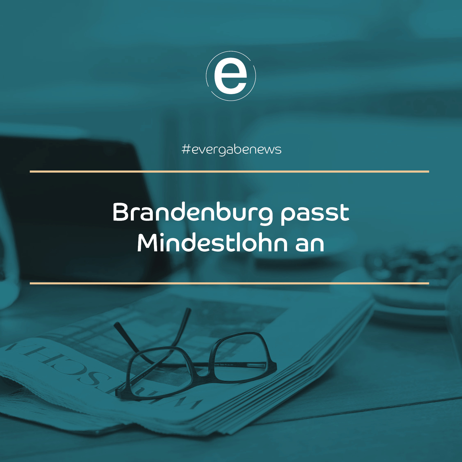 Brandenburg passt Mindestlohn an evergabe.de